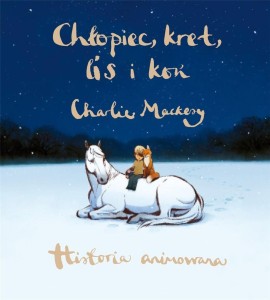 CHŁOPIEC, KRET, LIS I KOŃ. HISTORIA ANIMOWANA