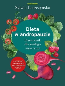 DIETA W ANDROPAUZIE. PRZEWODNIK DLA KAŻDEGO...