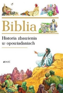 BIBLIA - HISTORIA ZBAWIENIA W OPOWIADANIACH