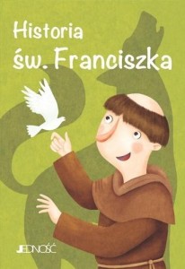 HISTORIA ŚW. FRANCISZKA, PRACA ZBIOROWA