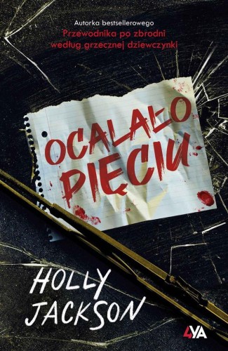 Ocalało pięciu, Holly Jackson, Anna Jurga