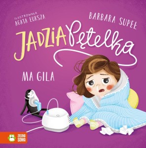 JADZIA PĘTELKA MA GILA