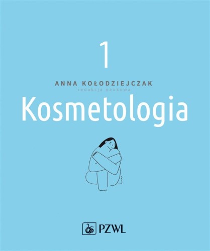 Kosmetologia T. 1, Anna Kołodziejczak