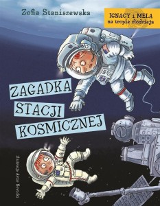 IGNACY I MELA NA TROPIE..ZAGADKA STACJI KOSMICZNEJ