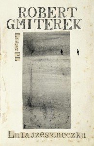 LULAJŻESYNECZKU, ROBERT GMITEREK