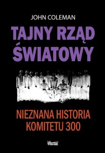 TAJNY RZĄD ŚWIATOWY, JOHN COLEMAN