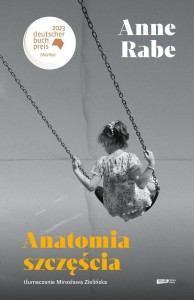 ANATOMIA SZCZĘŚCIA, ANNE RABE