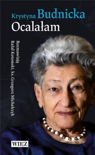 Ocalałam, Krystyna Budnicka