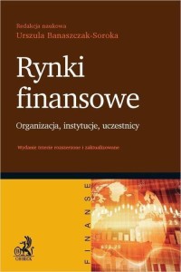 RYNKI FINANSOWE. ORGANIZACJA INSTYTUCJE UCZESTNICY
