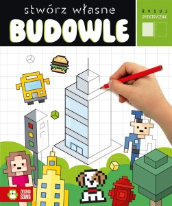 RYSUJ SYMETRYCZNIE. STWÓRZ WŁASNE BUDOWLE
