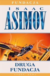 FUNDACJA T.8 DRUGA FUNDACJA, ISAAC ASIMOV