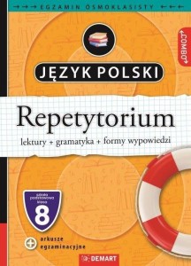 JĘZYK POLSKI. REPETYTORIUM. EGZAMIN ÓSMOKLASISTY