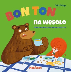 BON TON NA WESOŁO, JULIA TALAGA