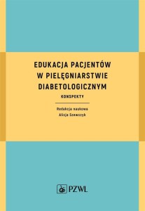 EDUKACJA PACJENTÓW W PIELĘGNIARSTWIE...