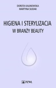 HIGIENA I STERYLIZACJA W BRANŻY BEAUTY
