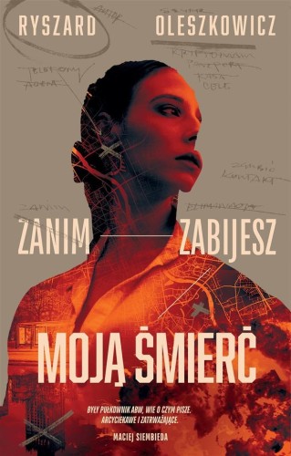 Zanim zabijesz moją śmierć, Ryszard Oleszkowicz