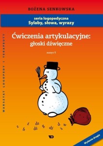 ĆWICZENIA ARTYKULACYJNE ZESZYT 5 GŁ. DŹWIĘCZNE A4