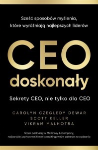 CEO DOSKONAŁY. SZEŚĆ SPOSOBÓW MYŚLENIA, KTÓRE...