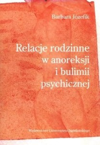 RELACJE RODZINNE W ANOREKSJI I BULIMII PSYCHICZNEJ
