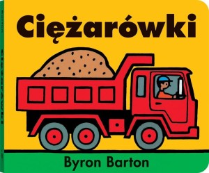 CIĘŻARÓWKI, BYRON BARTON