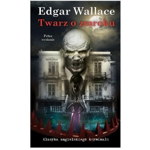Twarz o zmroku, Edgar Wallace
