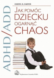 JAK POMÓC DZIECKU OGARNĄĆ CHAOS PZWL
