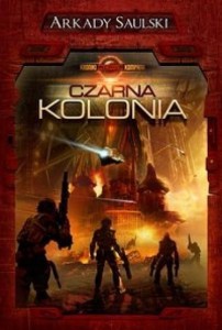 KRONIKI CZERWONEJ KOMPANII T.1 CZARNA KOLONIA