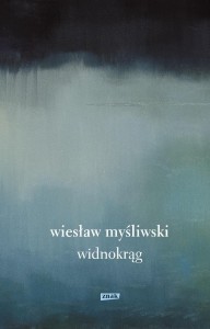 WIDNOKRĄG, WIESŁAW MYŚLIWSKI
