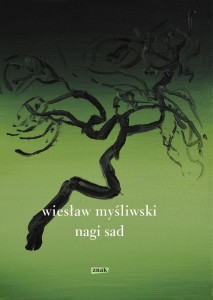 NAGI SAD, WIESŁAW MYŚLIWSKI