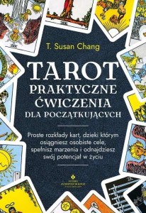 TAROT. PRAKTYCZNE ĆWICZENIA DLA POCZĄTKUJĄCYCH