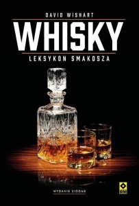 WHISKY. LEKSYKON SMAKOSZA W.2024, DAVID WISHART
