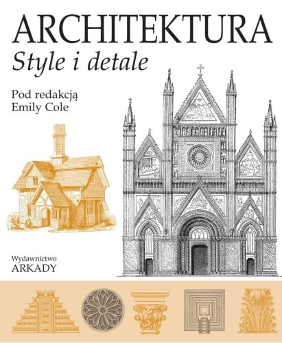 Architektura. Style i detale, Emily Cole