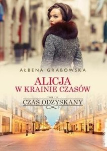 ALICJA W KRAINIE CZASÓW T.3 CZAS ODZYSKANY