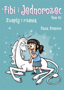 FIBI I JEDNOROŻEC T.10 SZEPTY I RŻENIA