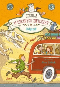SZKOŁA MAGICZNYCH ZWIERZĄT. T.4 ODJAZD