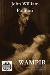 WAMPIR W.ILUSTROWANE, JOHN WILLIAM POLIDORI