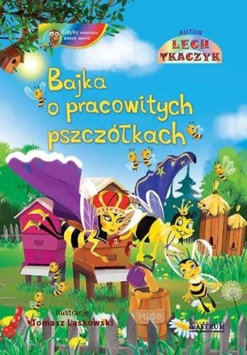Bajka o pracowitych pszczółkach + CD, Lech Tkaczyk