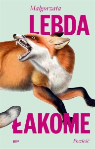 ŁAKOME, MAŁGORZATA LEBDA