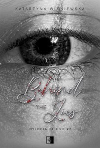 BEHIND THE LIES, KATARZYNA WIŚNIEWSKA