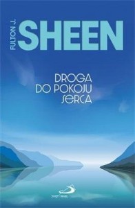 DROGA DO POKOJU SERCA, ABP FULTON J. SHEEN