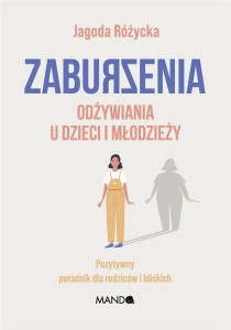 ZABURZENIA ODŻYWIANIA U DZIECI I MŁODZIEŻY