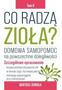 CO RADZĄ ZIOŁA? T.2, BARTOSZ JEMIOŁA
