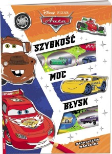DISNEY/PIXAR AUTA. SZYBKOŚĆ, MOC, BŁYSK