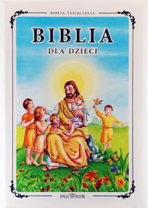 BIBLIA DLA DZIECI, PRACA ZBIOROWA
