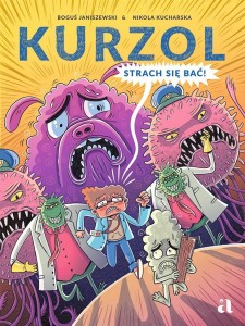 KURZOL. STRACH SIĘ BAĆ!