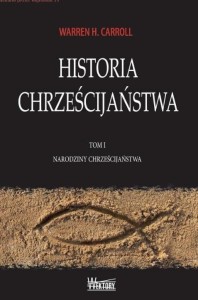 HISTORIA CHRZEŚCIJAŃSTWA T.1 NARODZINY...