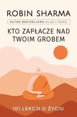 Kto zapłacze nad twoim grobem, Robin Sharma