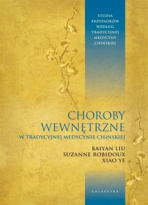 CHOROBY WEWNĘTRZNE W TRADYCYJNEJ MEDYCYNIE..