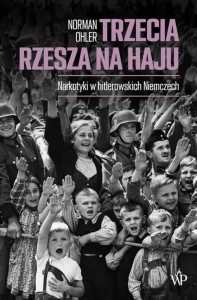 TRZECIA RZESZA NA HAJU, NORMAN OHLER