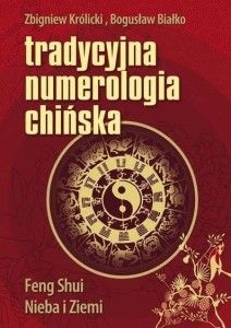 TRADYCYJNA NUMEROLOGIA CHIŃSKA